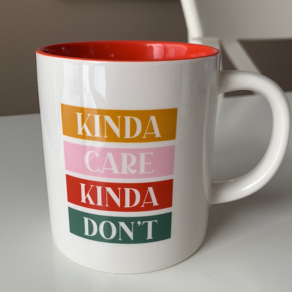 NWOT Mug - “kinda care kinda don’t”